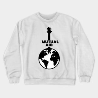 Mutual Aid (Live Aid) Crewneck Sweatshirt